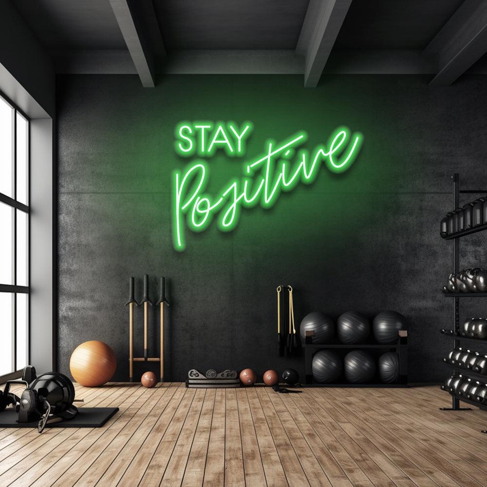 Stay Positive - LED Neon Sign - NeonNiche