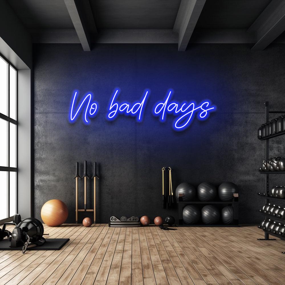 No Bad Days - LED Neon Sign - NeonNiche